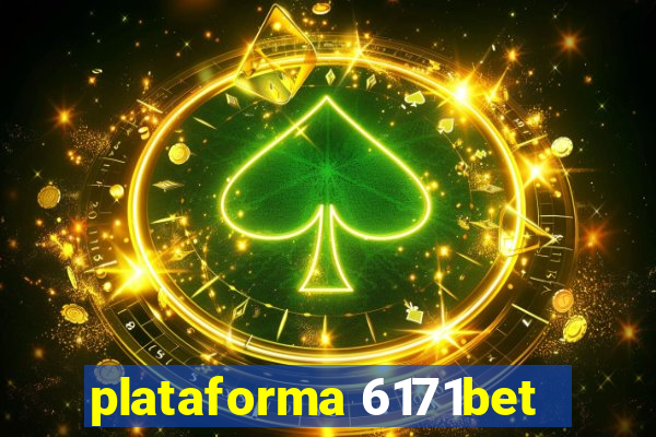 plataforma 6171bet